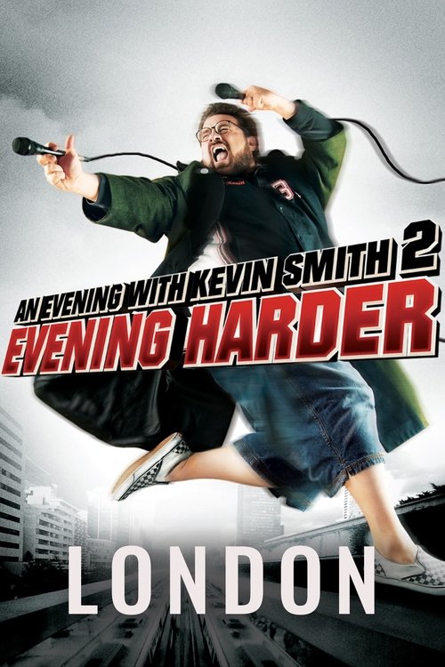 An Evening with Kevin Smith 2: Evening Harder poster