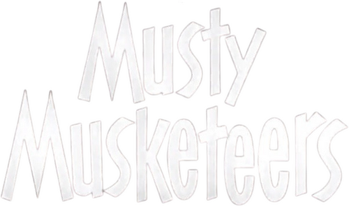 Musty Musketeers