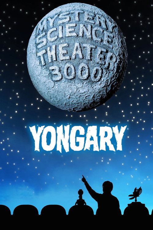 Mystery Science Theater 3000: Yongary poster