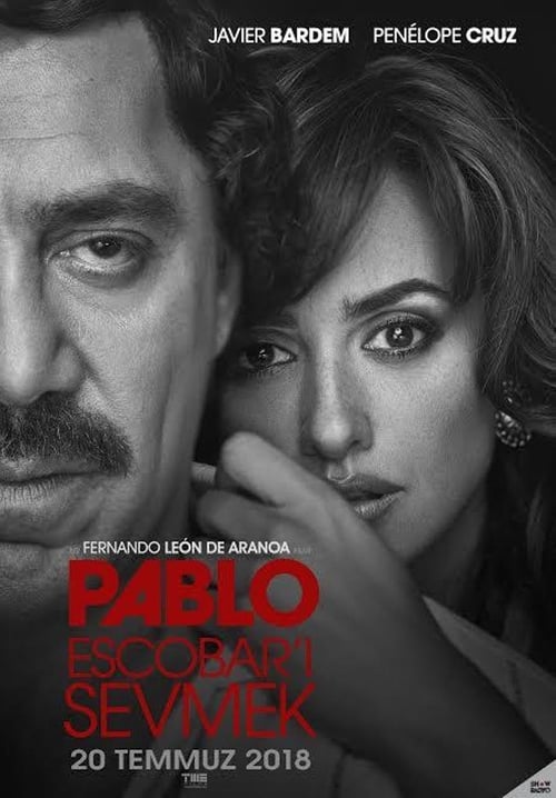 Pablo Escobar'ı Sevmek ( Loving Pablo )