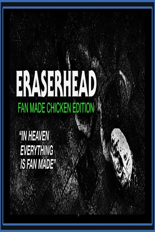 Eraserhead Fan Made Chicken Edition