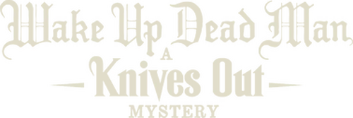 Wake Up Dead Man: A Knives Out Mystery