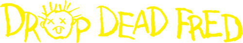 Drop Dead Fred