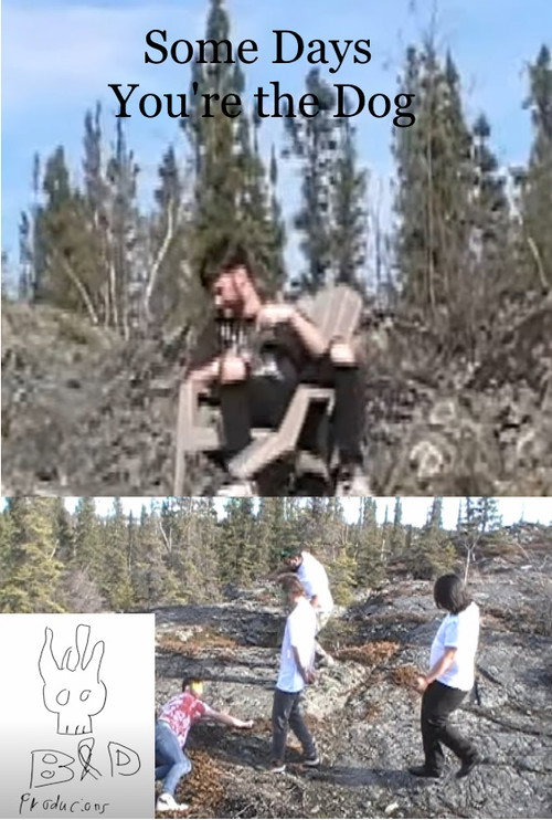 Some Days You're The Dog