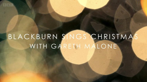 Blackburn Sings Christmas with Gareth Malone Backdrop Blur