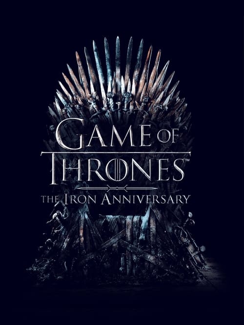 Game of Thrones: The Iron Anniversary