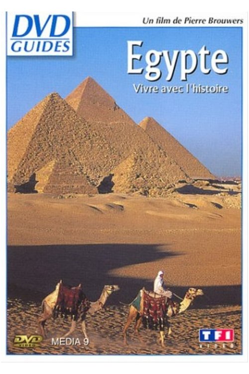 Egypte - Vivre avec l'histoire movie poster player