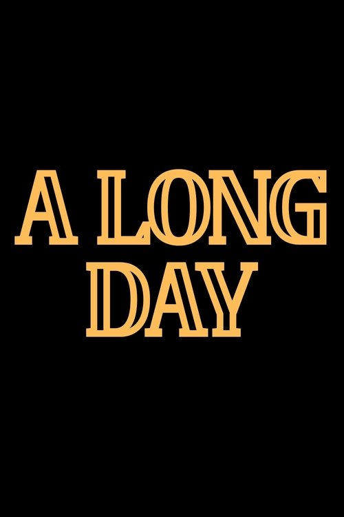A Long Day poster