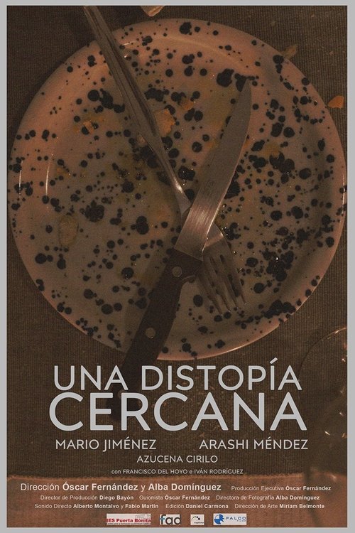 Una Distopía Cercana