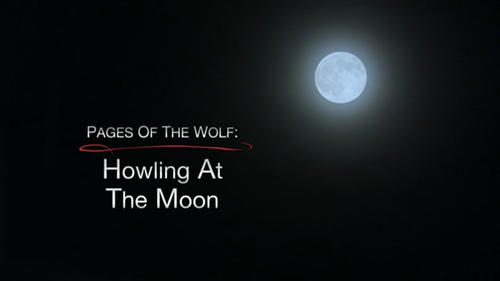 The Pages of the Wolf: Howling at the Moon
