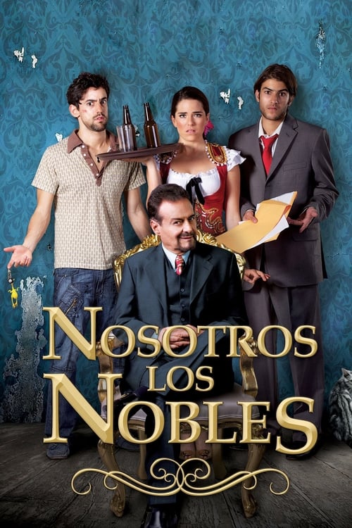 Nosotros los nobles poster