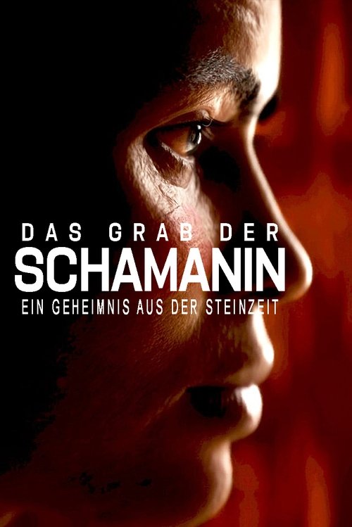 Das Grab der Schamanin - Ein Geheimnis aus der Steinzeit