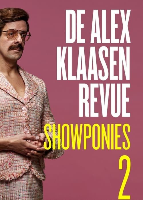 Poster De Alex Klaasen Revue: Showponies 2 2021