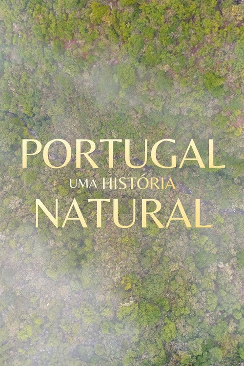 Portugal, Uma História Natural - Season 1 Poster Blur
