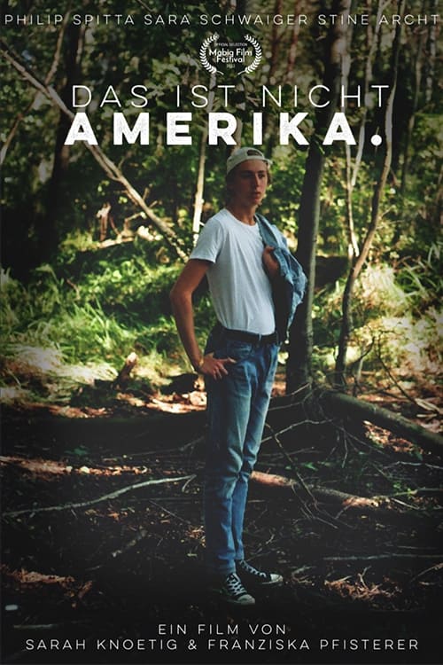 Das Ist Nicht Amerika. (2023) poster