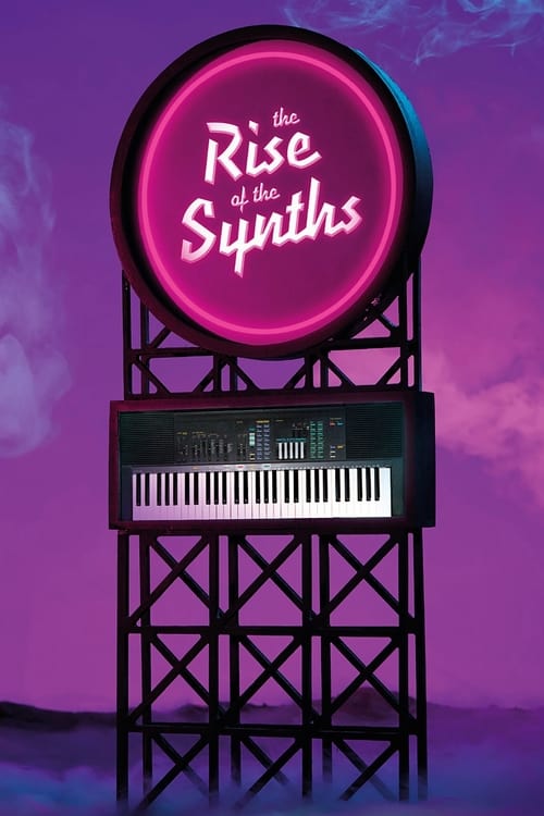 The Rise of the Synths poster