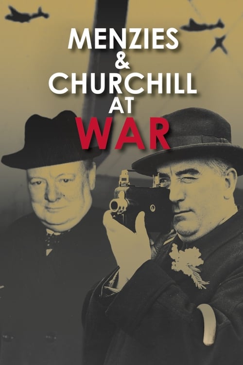 Menzies and Churchill at War 2008