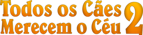Todos os Cães Merecem o Céu 2