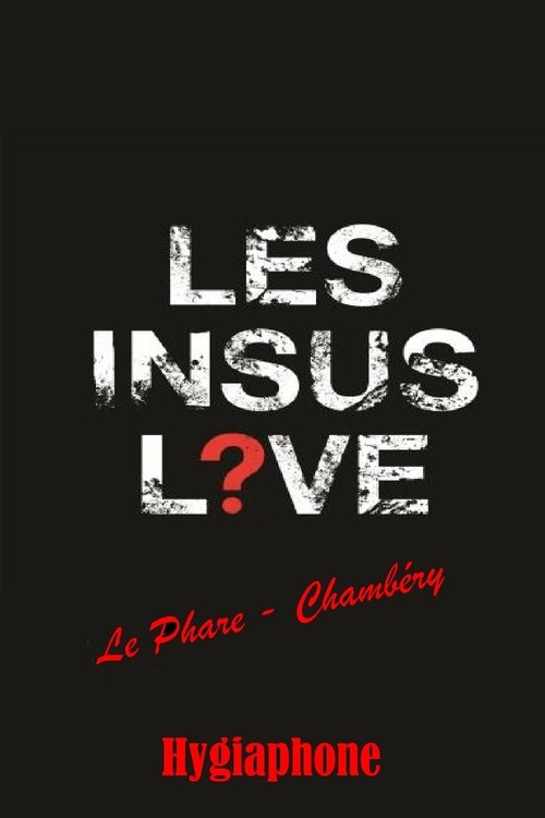 Les Insus - Hygiaphone (Chambéry 2017)