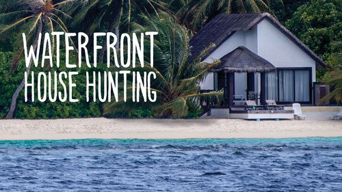 Waterfront House Hunting