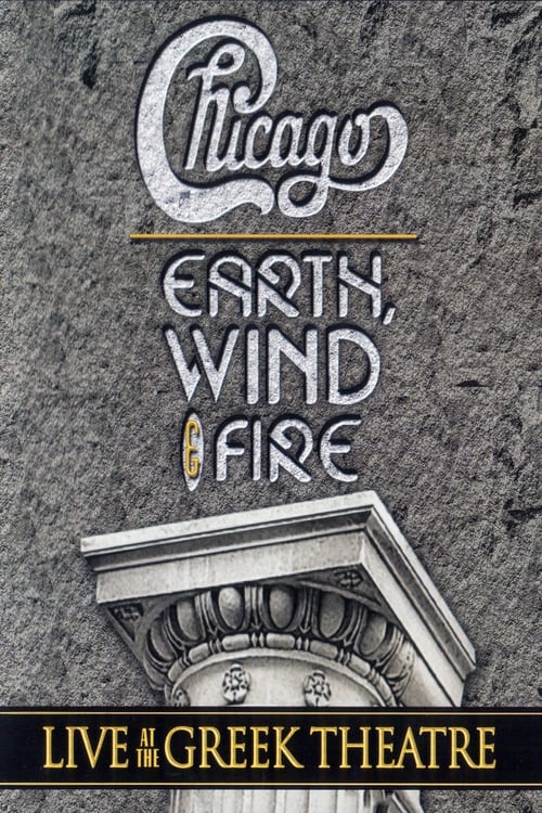 Pôster de Chicago and Earth, Wind & Fire - Live at the Greek Theatre