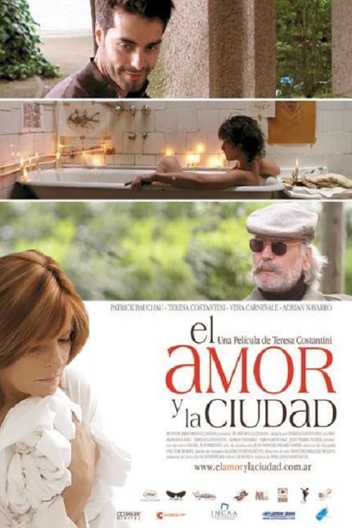El amor y la ciudad (2007) poster