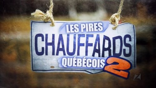 Les pires chauffards québécois