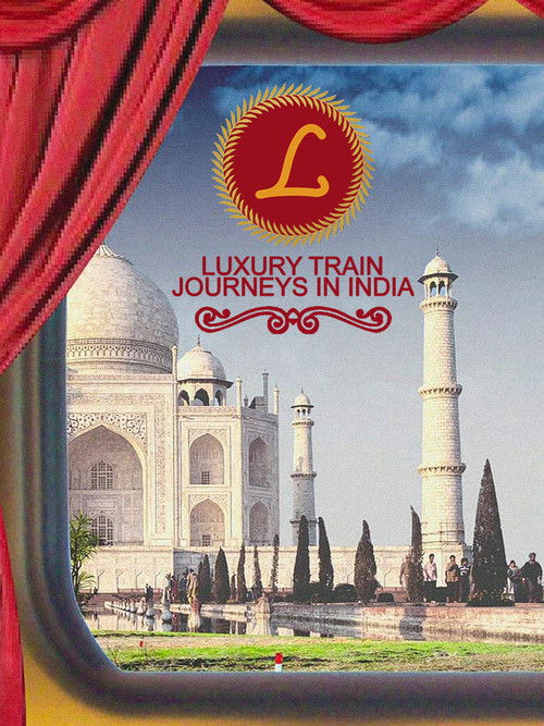 Luxury Train Journeys In India (2022) poster