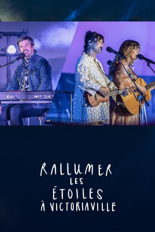 Poster Rallumer les étoiles à Victoriaville 2021