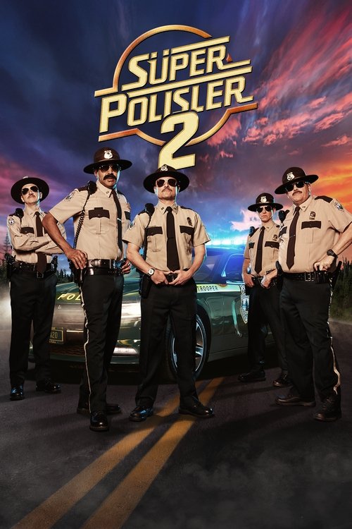 Süper Polisler 2 ( Super Troopers 2 )