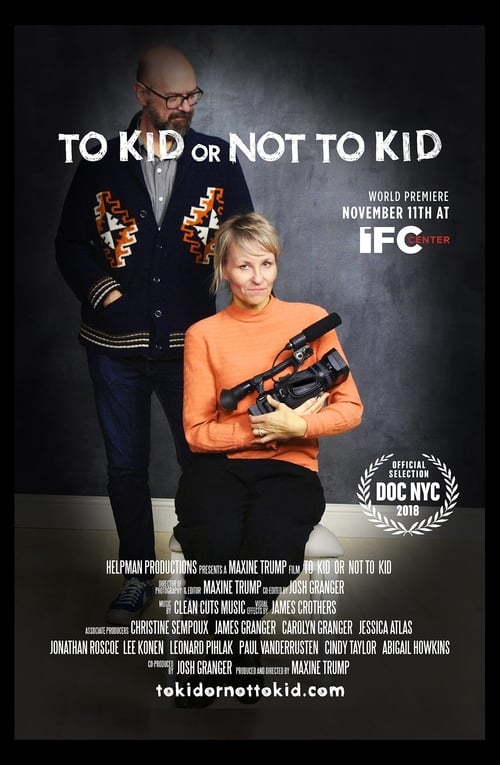 To Kid or Not to Kid 2018