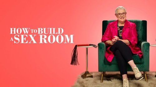 How To Build a Sex Room