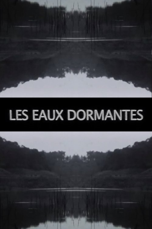 Les Eaux dormantes