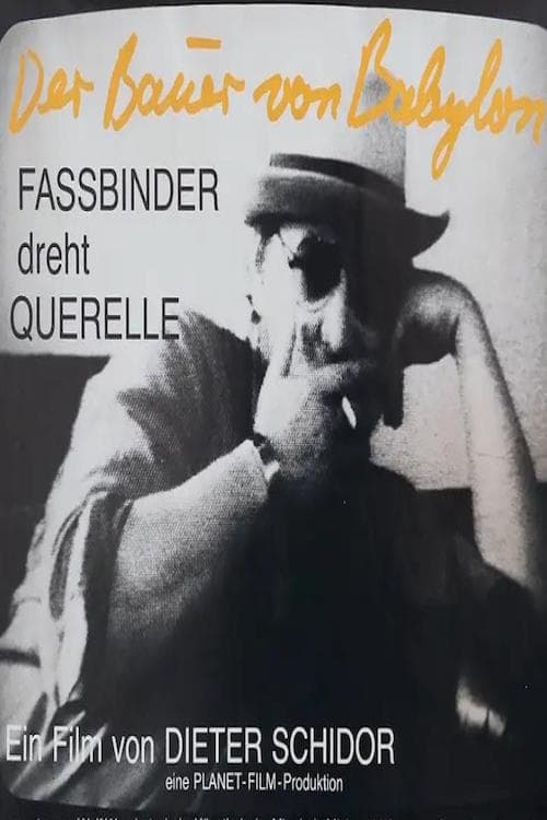 Der Bauer von Babylon - Rainer Werner Fassbinder dreht Querelle (1982)