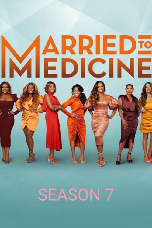 Where to stream Married to Medicine Season 7