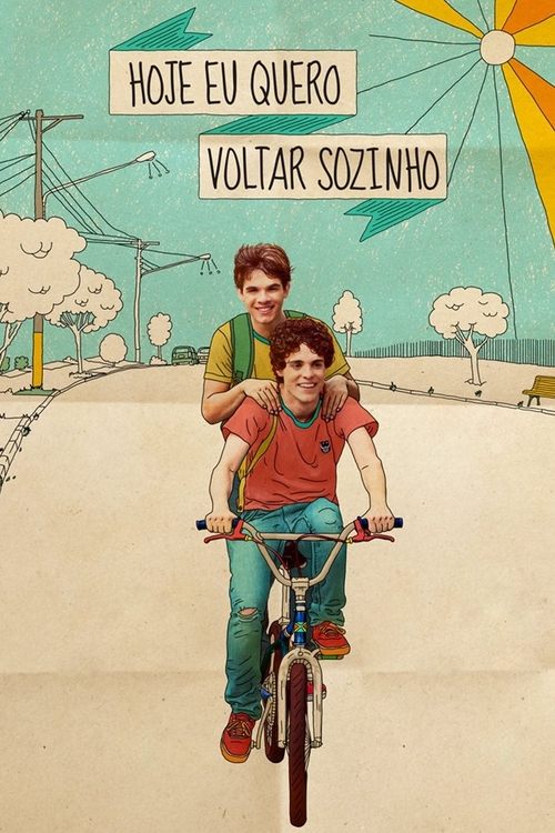 Hoje Eu Quero Voltar Sozinho (2014) poster