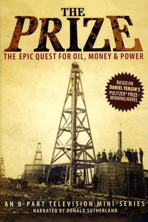 The Prize: The Epic Quest for Oil, Money & Power poster