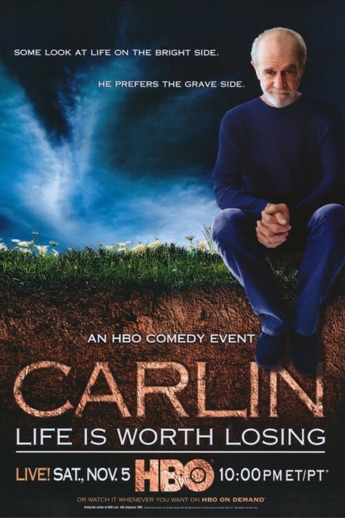 George Carlin: Life Is Worth Losing 2005