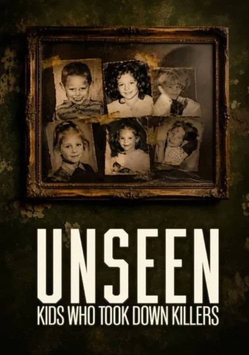 Unseen: Kids Who Took Down Killers