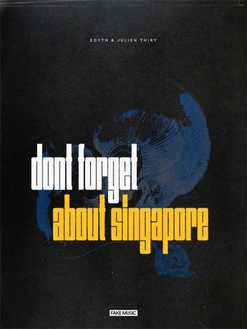 Don't Forget About Singapore movie poster player