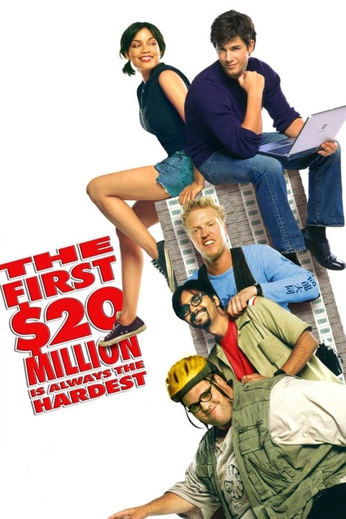 Image The First $20 Million Is Always the Hardest – Cu primele 20 de milioane e mai greu (2002)