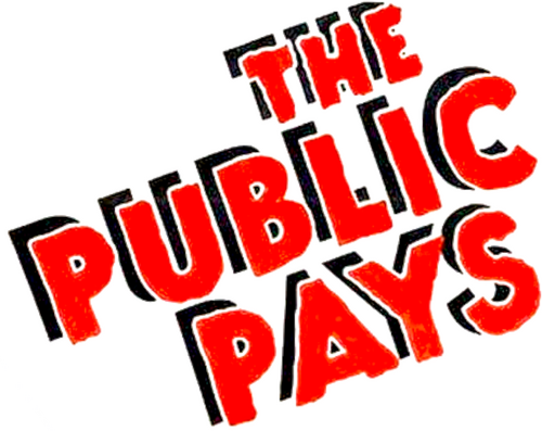 The Public Pays
