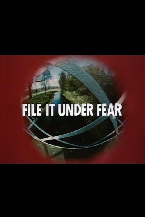 File It Under Fear Movie Poster Image