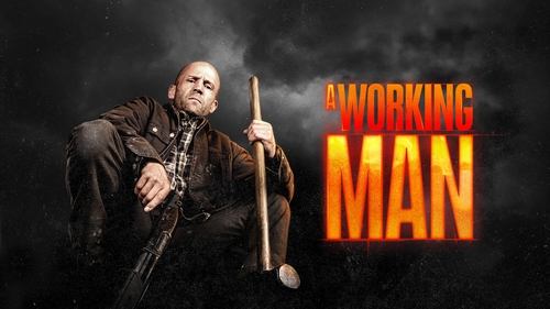 A Working Man Movie Screenshot