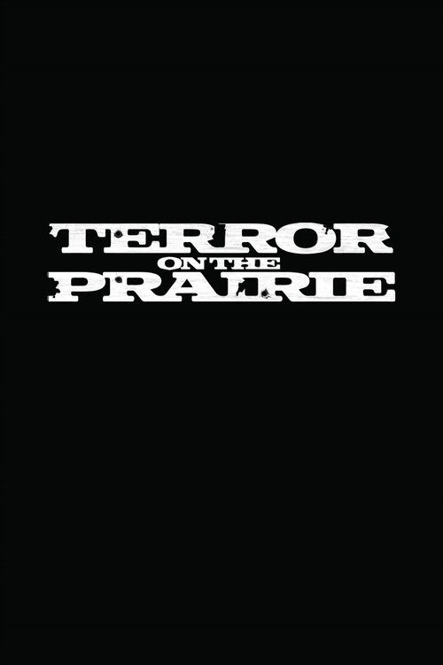 Terror on the Prairie poster