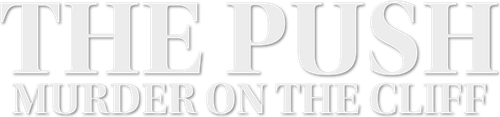 The Push: Murder on the Cliff