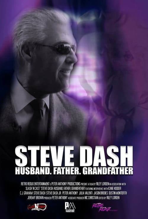 Poster Steve Dash: Husband, Father, Grandfather - A Memorial Documentary 2019