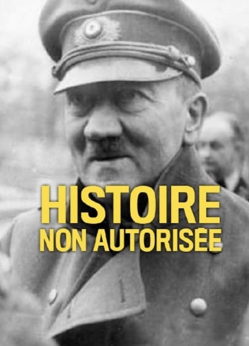 Histoire Non Autorisée (2017)