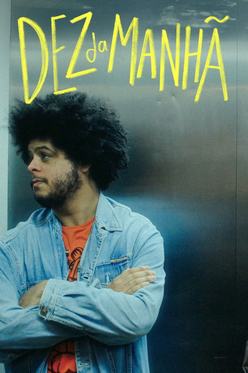 Dez da Manhã poster