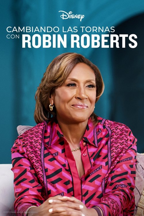 Ver temporada 2 de Cambiando las tornas con Robin Roberts Póster de la temporada 2 de la serie Cambiando las tornas con Robin Roberts
